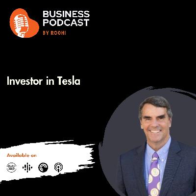 Investor in Tesla Ft. Tim Draper(Founder and Managing Partner of Draper Associates)
