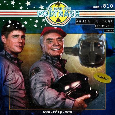 Podtrash 810 – Águia de Fogo