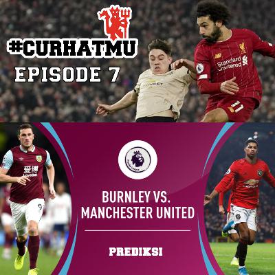 Episode 7 ( on the way lawan burnley)