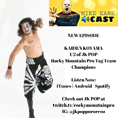 Episode 53 - Kaiden Koyama of JK POP Episode 53 - Kaiden Koyama of JK POP