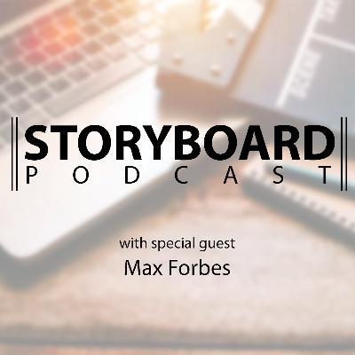 Storyboard 17 - Max Forbes