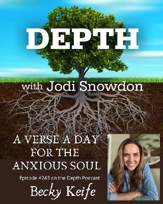 243. A Verse a Day for the Anxious Soul -- Becky Keife