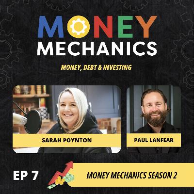 S2 Ep4: Money Mechanics With Sarah Poynton - Paul Lanfear
