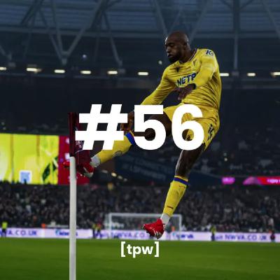 Fab v Foxes, Winning at West Ham | TPW56