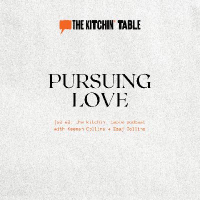 Pursuing Love w/ Zzaj Collins