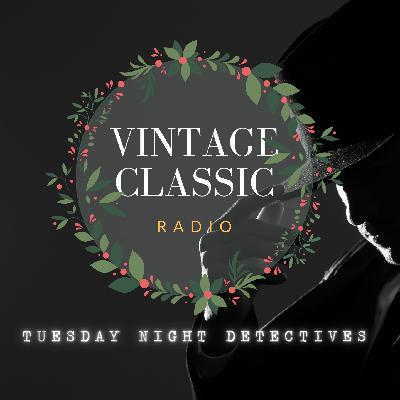 Tuesday Night Detectives - The Adventures of Sam Spade (The 25) & Rocky Fortune (The Plot to Murder Santa)