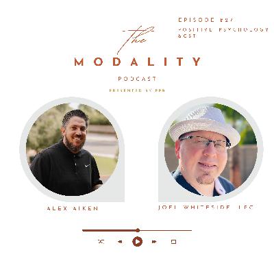 The Power of Positivity: Joel Whiteside on Positive Psychology & CBT The Power of Positivity: Joel Whiteside on Positive Psychology & CBT