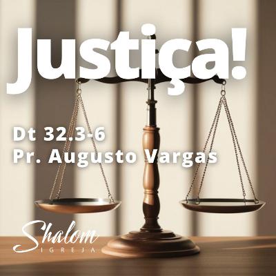 Justiça! - Pr. Augusto Vargas - 28-12-2025