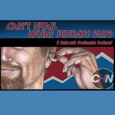 Can't Hear What Jeremy Says: Episode 73: Avalanche off-season talk