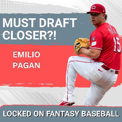 UNDERRATED: Why the Cincinnati Reds’ Emilio Pagan Can DOMINATE Fantasy Baseball Closers in 2026
