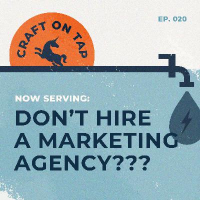Hire a marketing agency or build in-house? | Ep 20 Hire a marketing agency or build in-house? | Ep 20