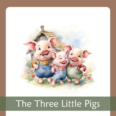 Three Little Pigs (Bedtime Story and Sleepy Music)