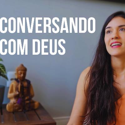Conversando com Deus | Como se proteger e cuidar da relação mais importante da sua vida