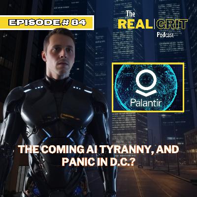 Episode #84: The Coming A.I. Tyranny, and Panic in D.C.? Episode #84: The Coming A.I. Tyranny, and Panic in D.C.?