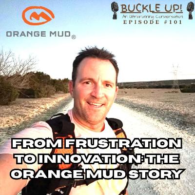 From Frustration to Innovation: The Orange Mud Story ep101