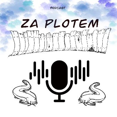 Za plotem - díl druhý - rybáři Za plotem - díl druhý - rybáři