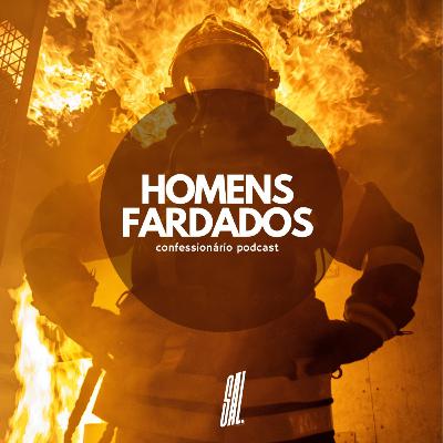 EP.1 - Homens Fardados