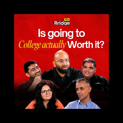 2 CEOs vs 2 Gen Zs | The Bridge S1E6: Is Going to College Still Worth It?