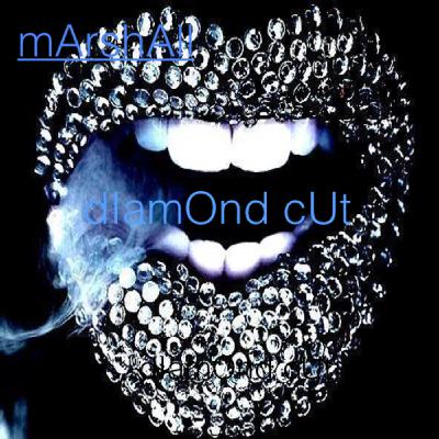:: mArshAll :: dIAmOnd cUt [02:01:11]