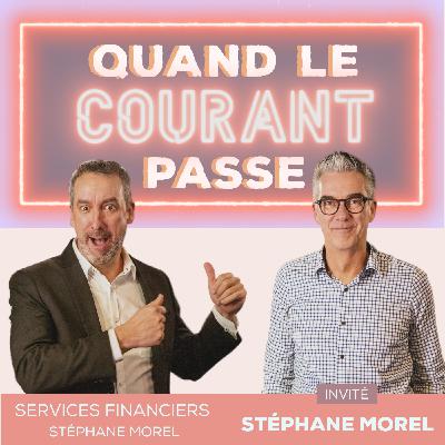 Quand le courant passe avec Stéphane Morel