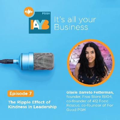 Season 2, Episode 7: The ripple effect of kindness in leadership