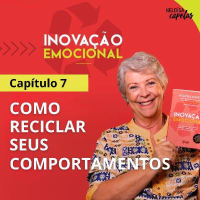 Inovação Emocional | Capítulo 7