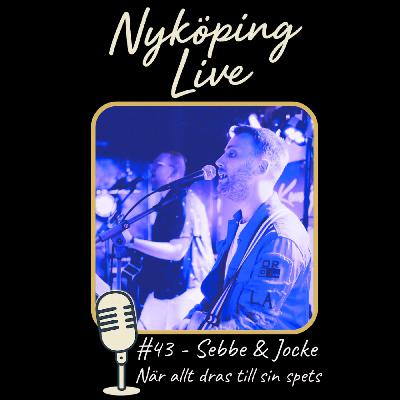 Nyköping Live! #43 - Sebastian & Jocke - När allt dras till sin spets Nyköping Live! #43 - Sebastian & Jocke - När allt dras till sin spets