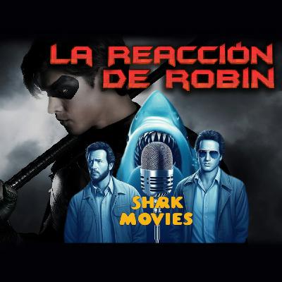 La Reacción de Robin - Películas de tiburones