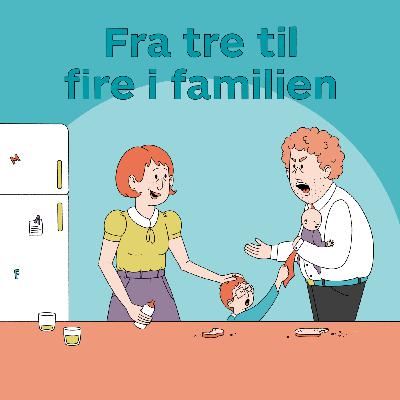 Fra tre til fire i familien