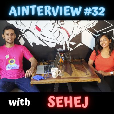 Ainterview with Abhimanyu #32: Sehej Maini