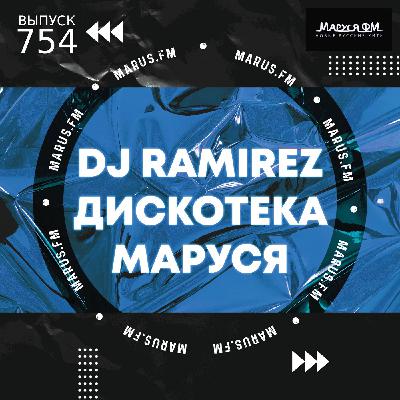 DJ Ramirez - Disco Marusya 754 (Special Sulim Edit) #754 DJ Ramirez - Disco Marusya 754 (Special Sulim Edit) #754