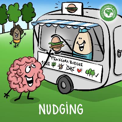 28. Nudging – Wie können wir Menschen zu klimafreundlichem Verhalten anstupsen? 28. Nudging – Wie können wir Menschen zu klimafreundlichem Verhalten anstupsen?