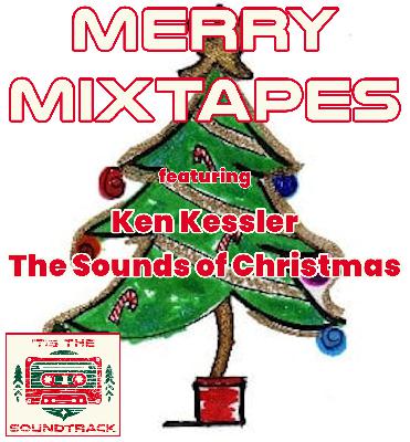 Merry Mixtapes: Ken Kessler - The Sounds of Christmas