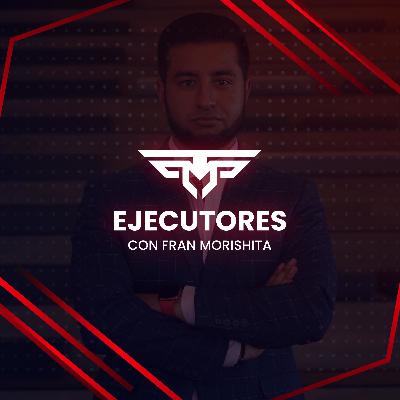 EP. 1 EJECUTORES