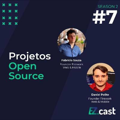 Projetos Open Source - ez.cast #17