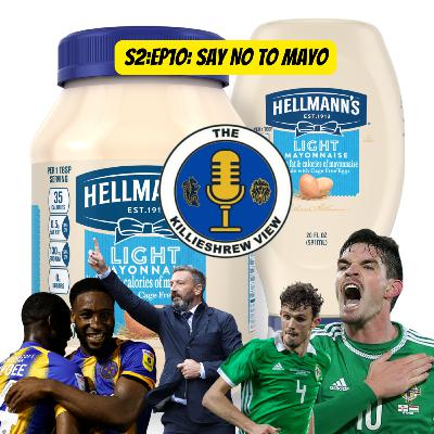 S2:EP10: Say No To Mayo!