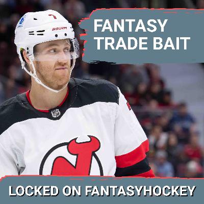 Fantasy Hockey TRADE BAIT Board: Players You NEED To target! Fantasy Hockey TRADE BAIT Board: Players You NEED To target!