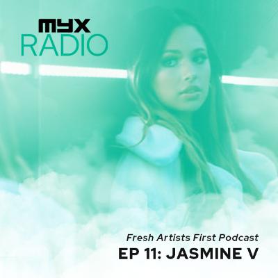 myxRADIO: Ep 11. Jasmine V Fresh Artists First Podcast