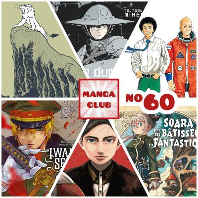 MANGA CLUB #60 C'est la rentrée ! Tezuka, Nihei, surnaturel et dystopie, Kotodama, même de l'immobilier !