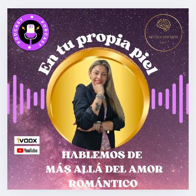 MÁS ALLÁ DEL AMOR ROMÁNTICO MÁS ALLÁ DEL AMOR ROMÁNTICO