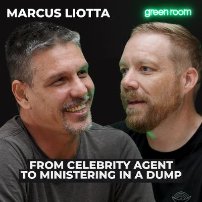 Marcus Liotta: From Celebrity Agent to Ministering in a Dump Marcus Liotta: From Celebrity Agent to Ministering in a Dump