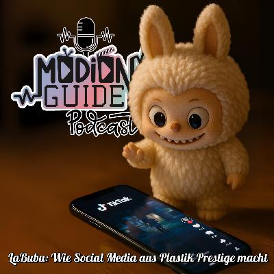 LaBubu: Wie Social Media aus Plastik Prestige macht | Medienguide Podcast