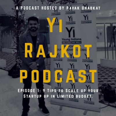 Episode 2 : 9 Tips to Scale up your Startup up in limited budget.