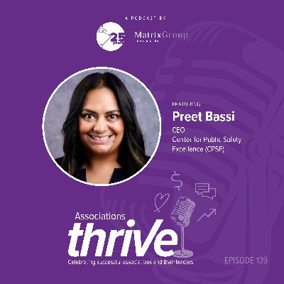 139. Preet Bassi, CEO of CPSE, on Fire Department Accreditation, Igniting Volunteerism, and Innovation Through Evidence-Based Practices