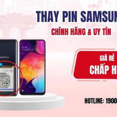 Hồi sinh chiếc Samsung của bạn với dịch vụ thay pin chuyên nghiệp
