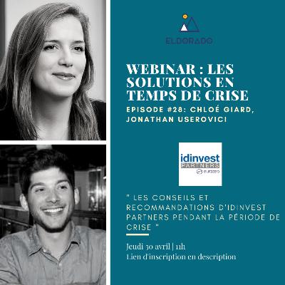 Webinar Eldorado - Chloé Giard et Jonathan Userovici, Investment Director & Manager chez Idinvest Partners, "Les conseils et recommandations de Idinvest pendant la période de crise"