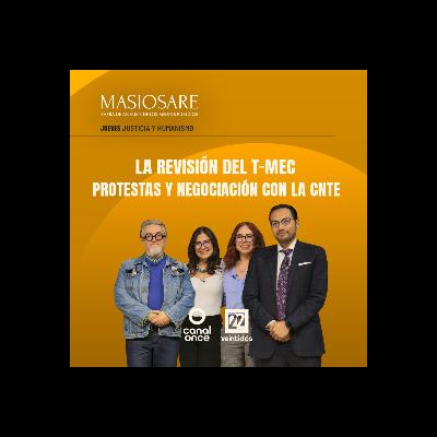 MASIOSARE - LA REVISIÓN DEL T-MEC