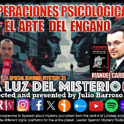 Operaciones Psicológicas. El Arte del Engaño con Manuel Carballal