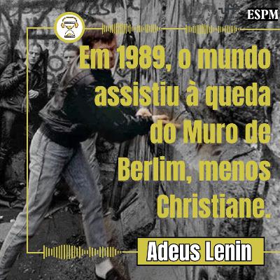 #016 (S02) - Adeus, Lenin!