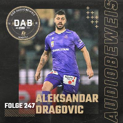 Folge #247 mit Aleksandar Dragovic